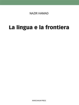 cover image of La lingua e la frontiera